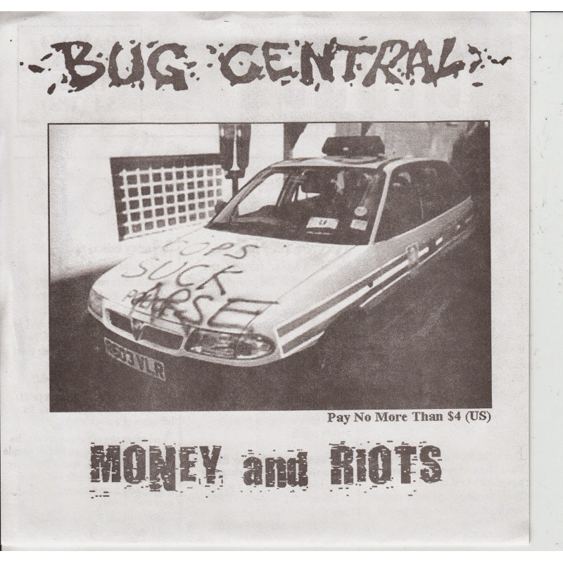 Bug Central - Money and Riots Bug Central - Money and Riots